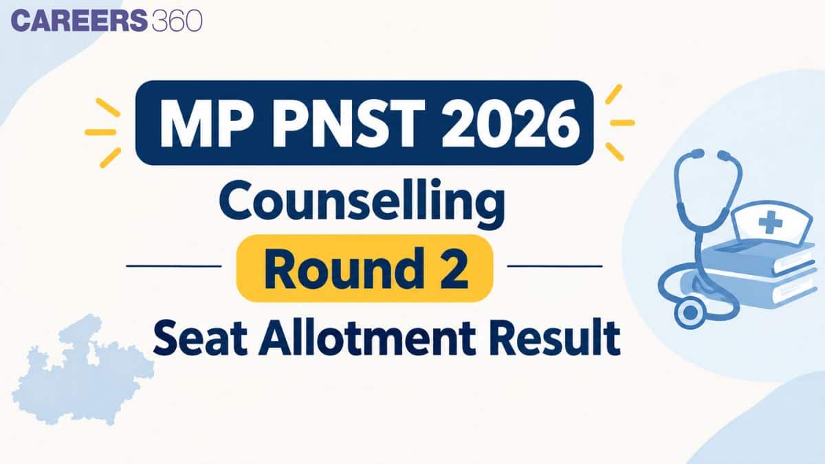 MP PNST 2026 Counselling Round 2 Seat Allotment Result (September 19): Direct Link